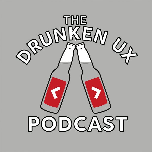 The Drunken UX