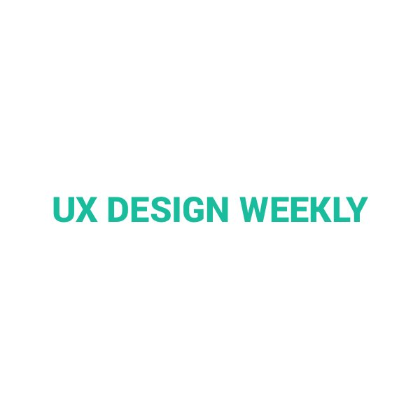 UX Design Weekly