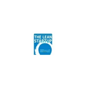 The Lean Startup